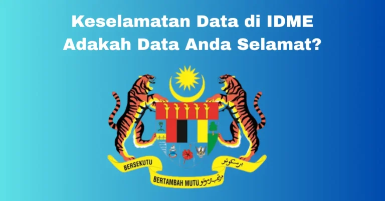 Keselamatan Data di IDME: Adakah Data Anda Selamat?